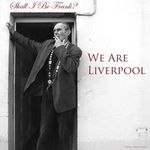 Shall I Be Frank?-We Are Liverpool